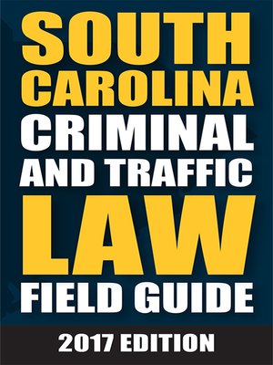 cover image of South Carolina Criminal and Motor Vehicle Field Guide